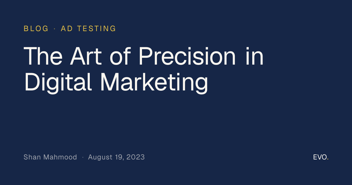 The Art of Precision in Digital Marketing